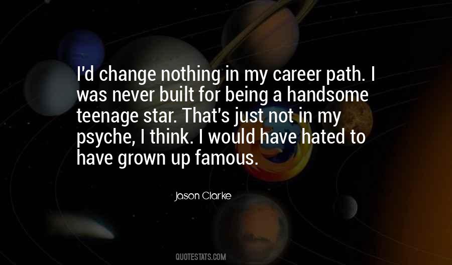 Not Being Famous Quotes #334018