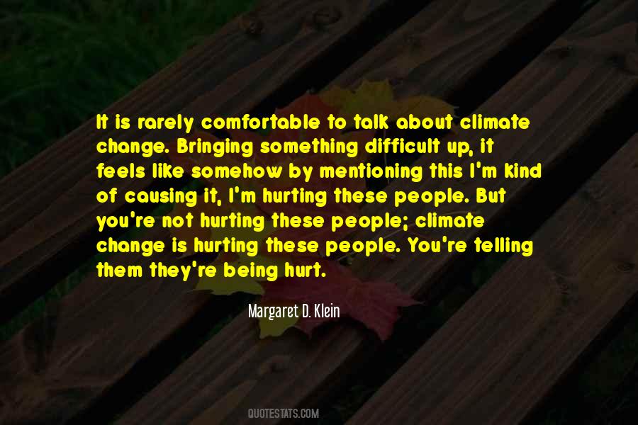 Not Being Hurt Quotes #1414402