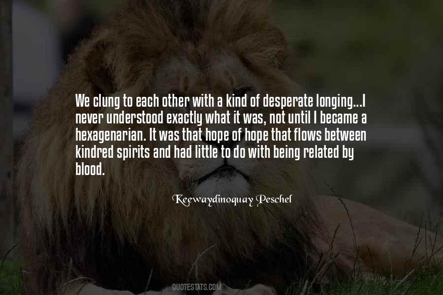 Not By Blood Quotes #968284