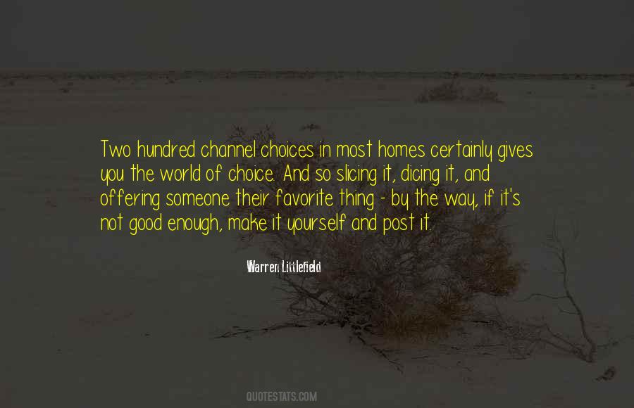 Not By Choice Quotes #646137
