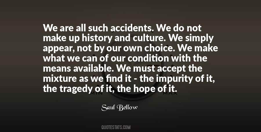 Not By Choice Quotes #809908