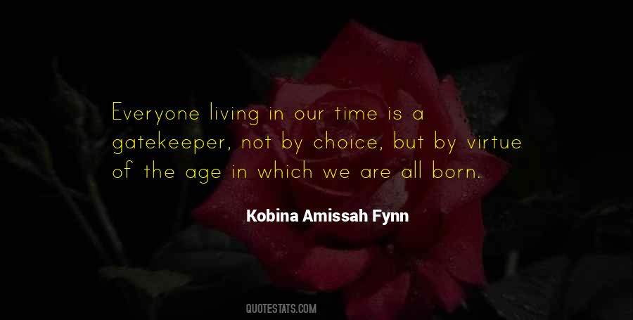 Not By Choice Quotes #927617