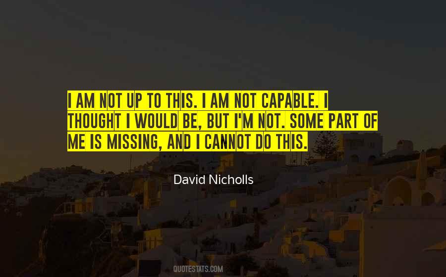 Not Capable Quotes #926941