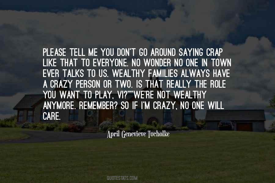 Not Care Anymore Quotes #1390352