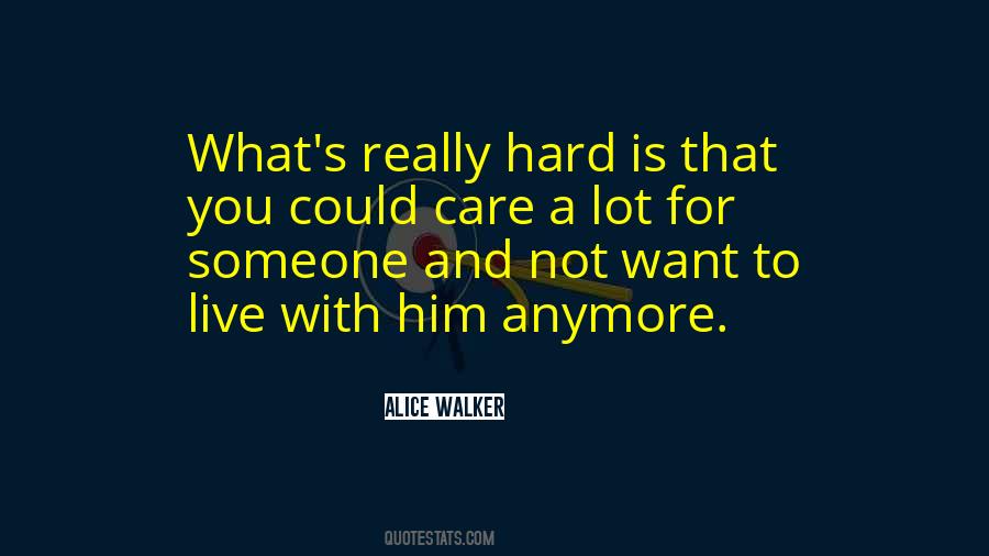 Not Care Anymore Quotes #142743