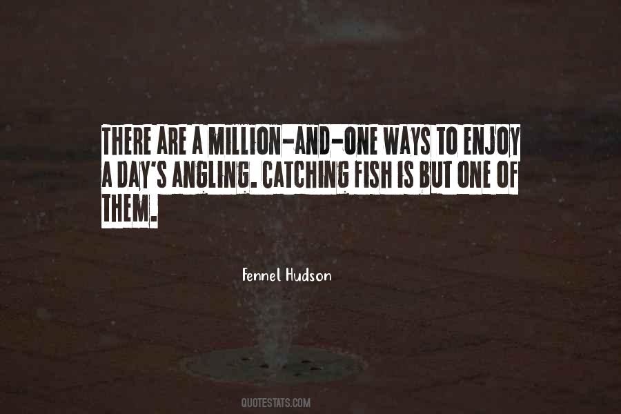 Not Catching Fish Quotes #1421251