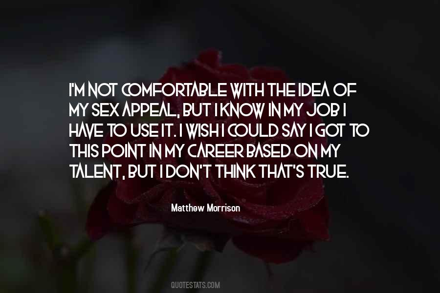 Not Comfortable Quotes #111074