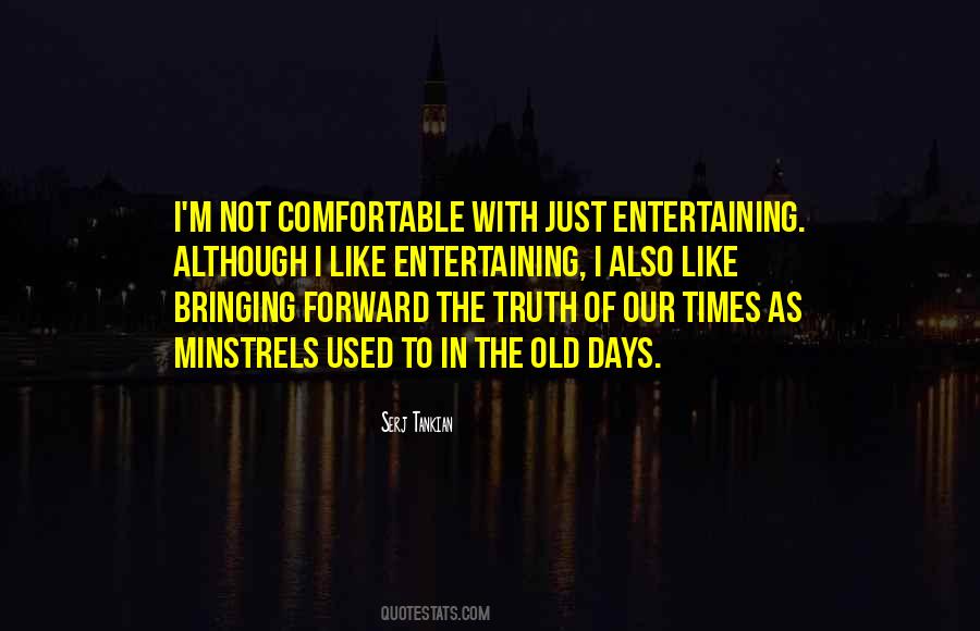 Not Comfortable Quotes #111983
