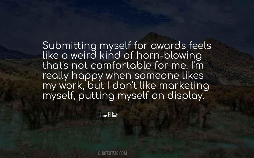 Not Comfortable Quotes #374480