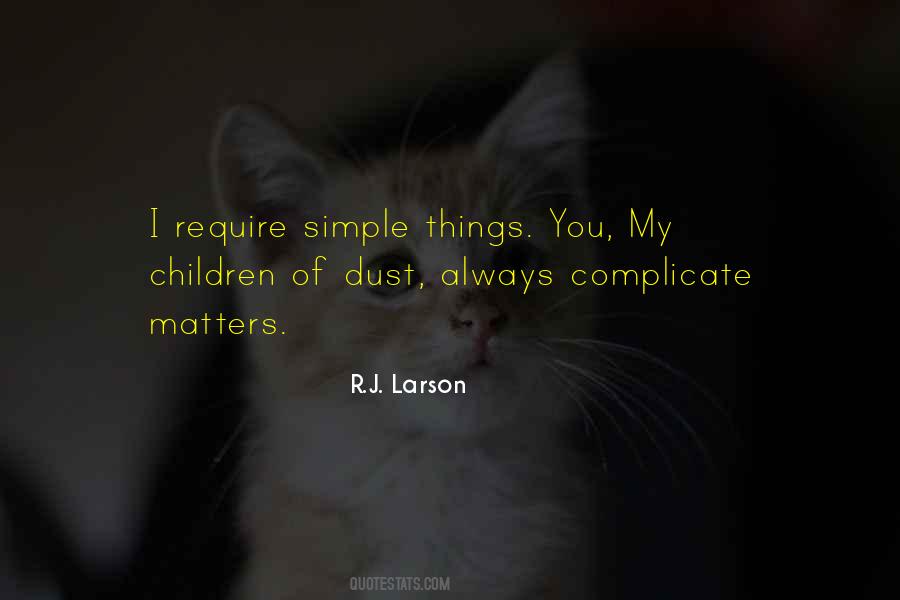 Not Complicate Quotes #522541