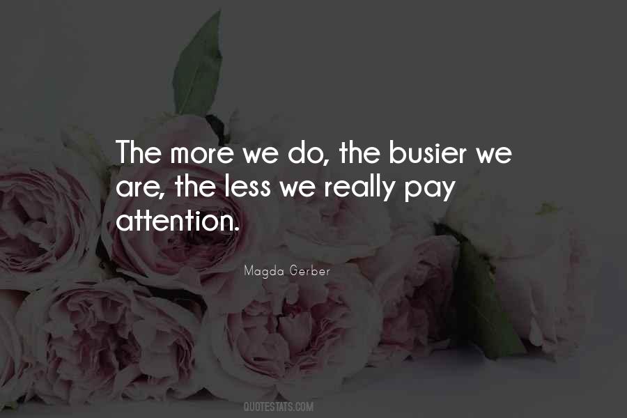 Quotes About Busier #1013440