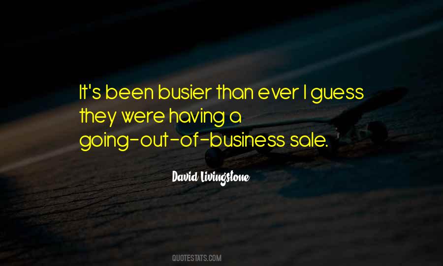 Quotes About Busier #1077775