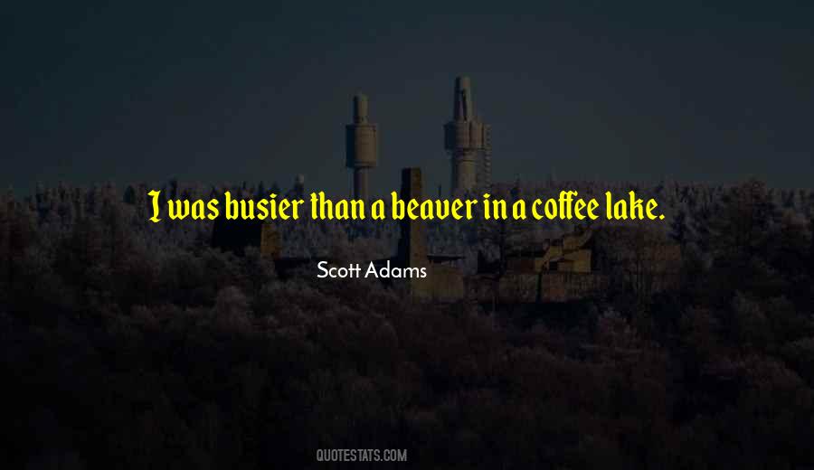 Quotes About Busier #1151817