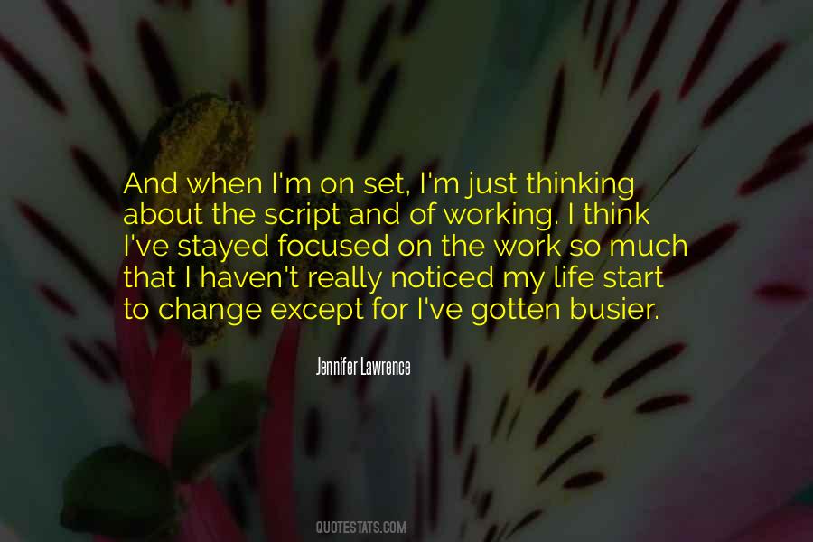 Quotes About Busier #171879