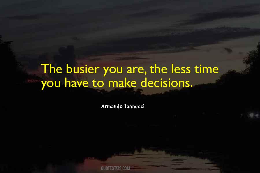 Quotes About Busier #807249