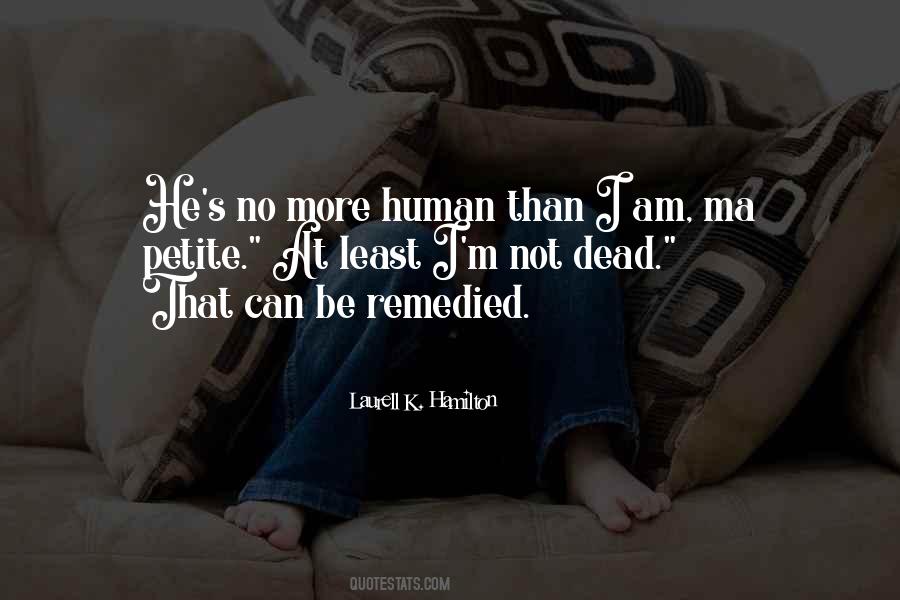 Not Dead Quotes #1659819