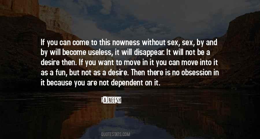 Not Dependent Quotes #160349