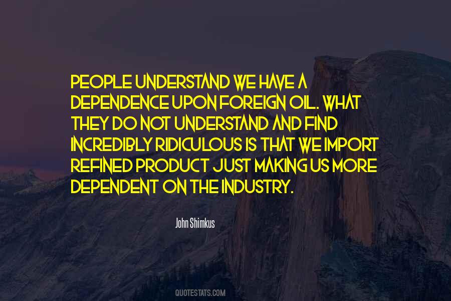 Not Dependent Quotes #161986