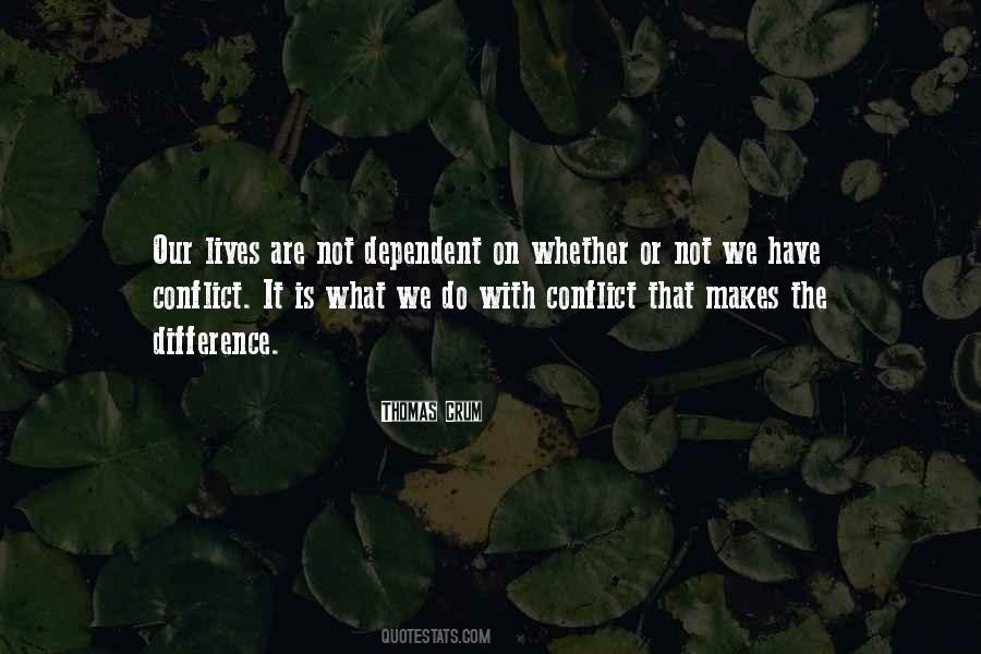 Not Dependent Quotes #57949