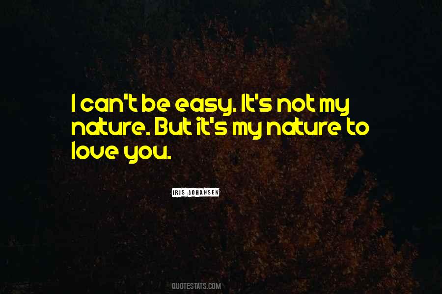 Not Easy Love Quotes #541830