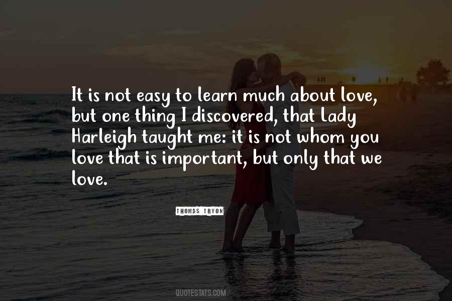 Not Easy Love Quotes #615011