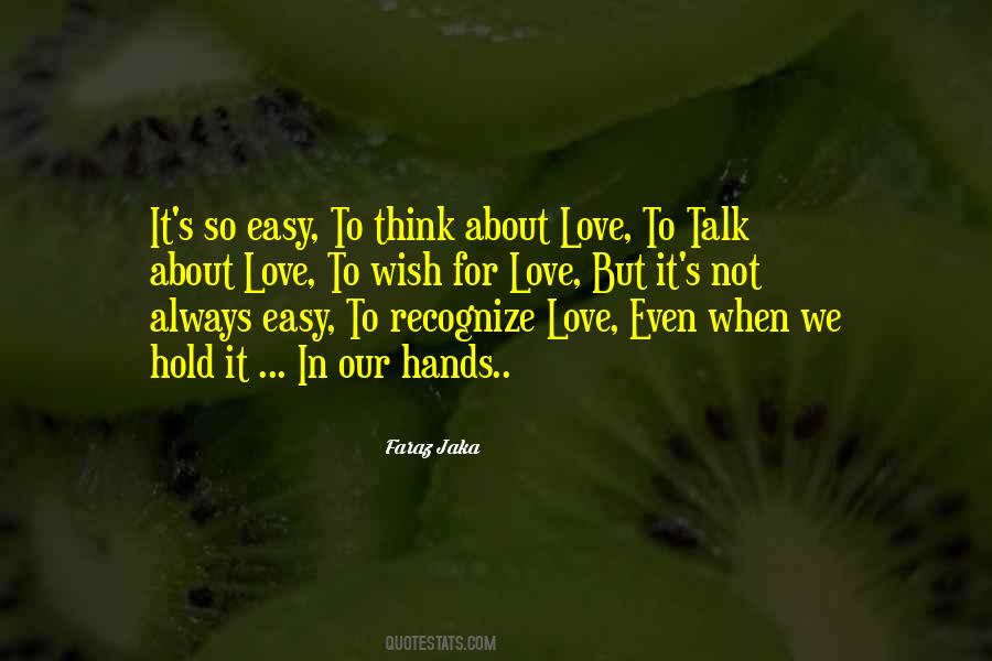 Not Easy Love Quotes #82314