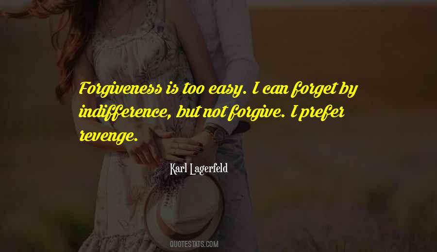 Not Easy To Forgive Quotes #213690