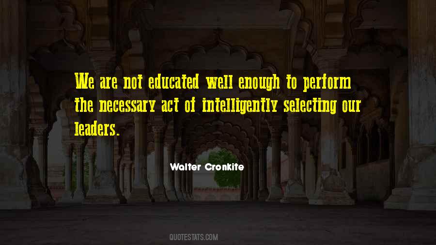 Not Educated Quotes #1000879