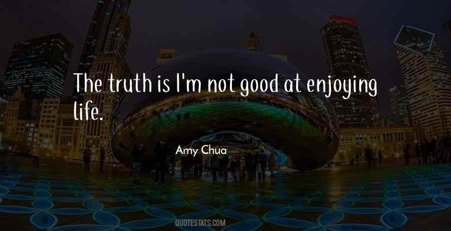 Not Enjoying Life Quotes #1068529