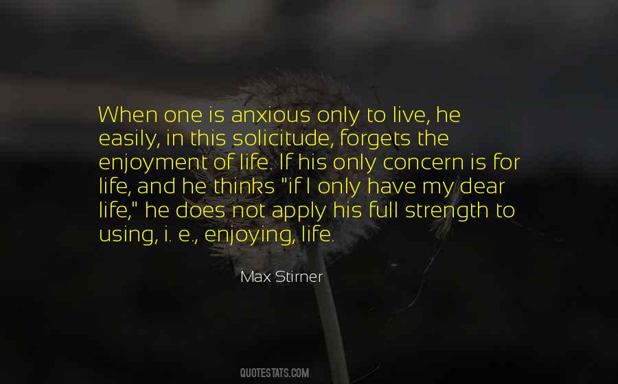 Not Enjoying Life Quotes #1636378