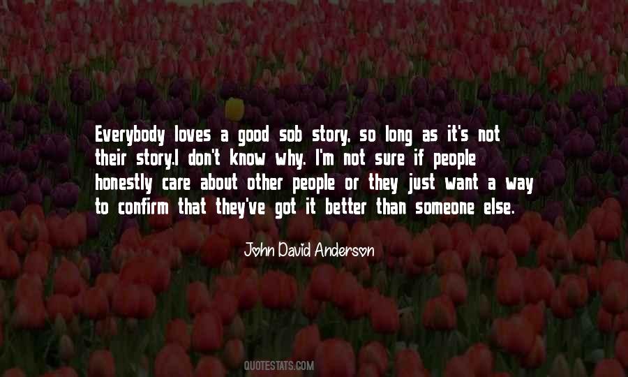 Not Everybody Loves You Quotes #178053