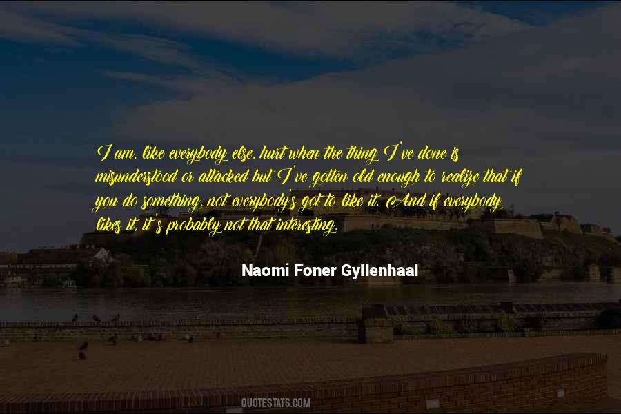 Not Everybody Quotes #1440525
