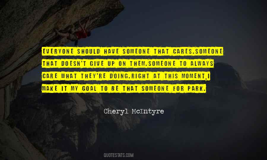 Not Everyone Cares Quotes #1808533