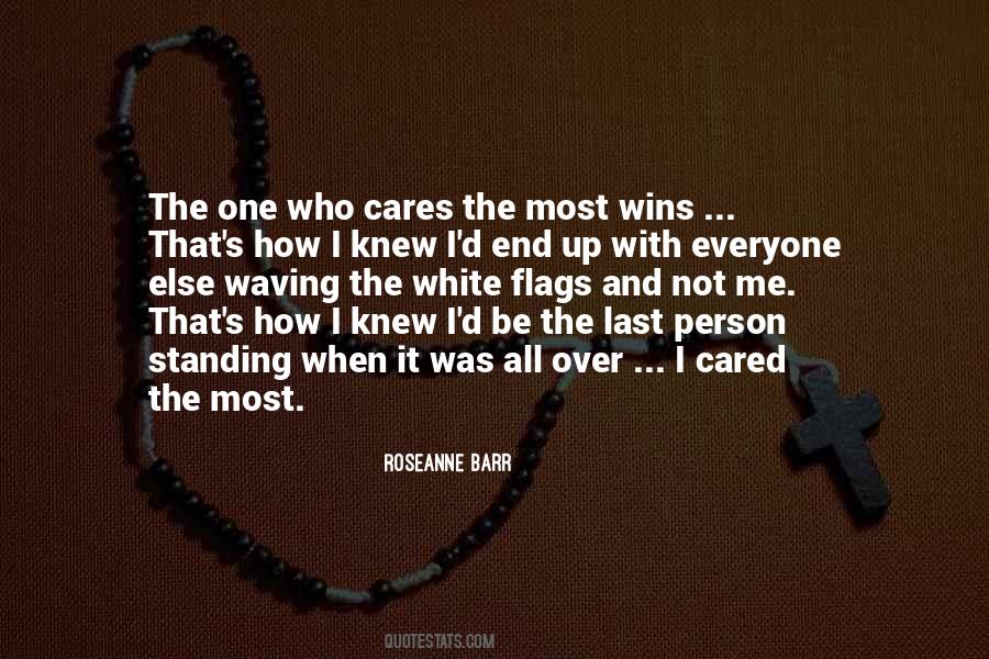 Not Everyone Cares Quotes #573034
