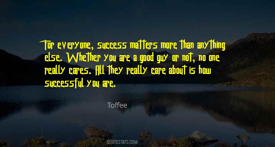 Not Everyone Cares Quotes #962921