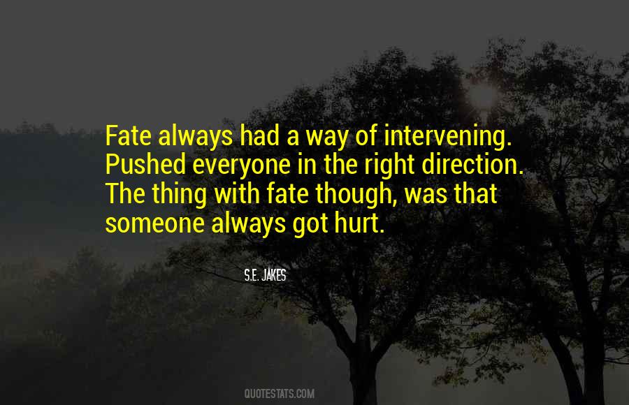 Not Everyone Is Going To Hurt You Quotes #332251