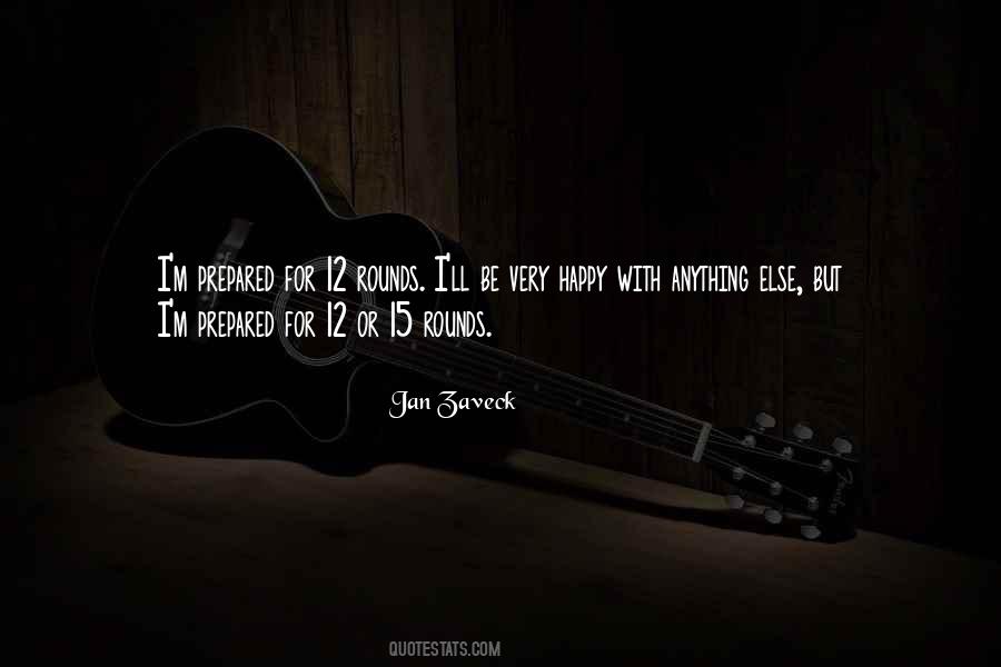 Not Everyone Is Happy Quotes #6090