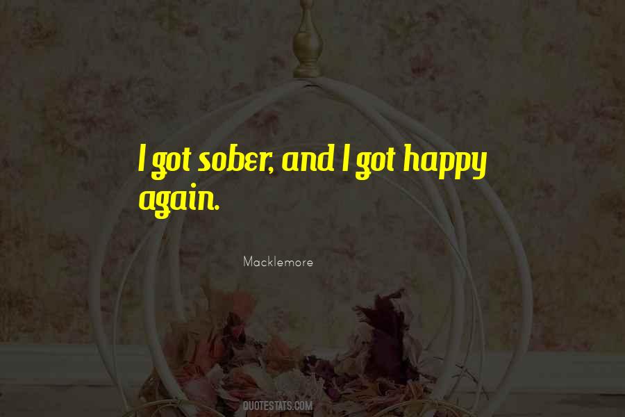 Not Everyone Is Happy Quotes #6367
