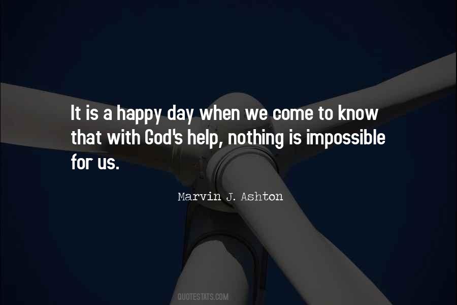 Not Everyone Is Happy Quotes #8804