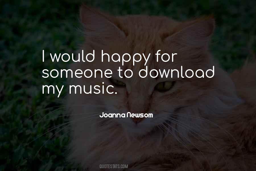 Not Everyone Is Happy Quotes #9232