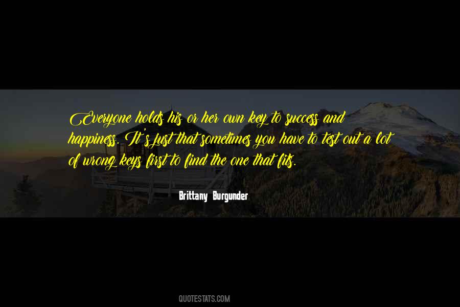 Not Everyone Is Happy With Your Success Quotes #15140