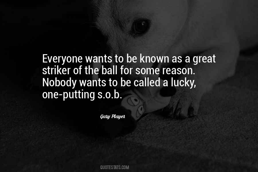 Not Everyone Is Lucky Quotes #196611