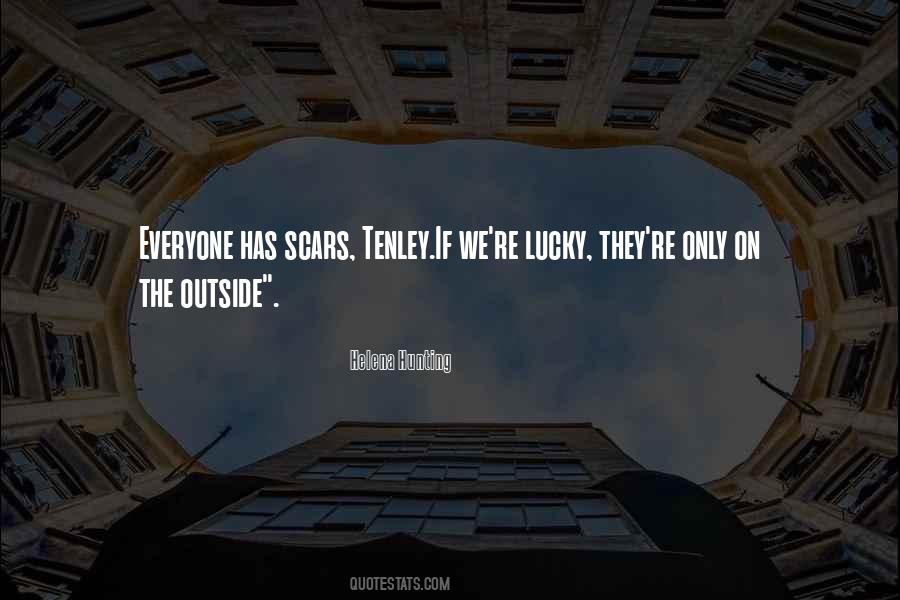 Not Everyone Is Lucky Quotes #33909