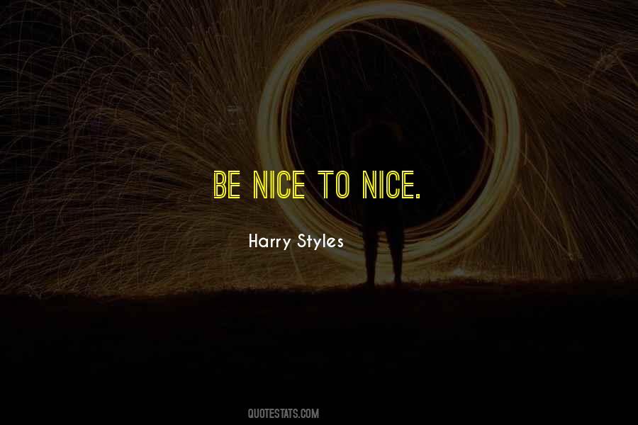 Not Everyone Is Nice Quotes #25600