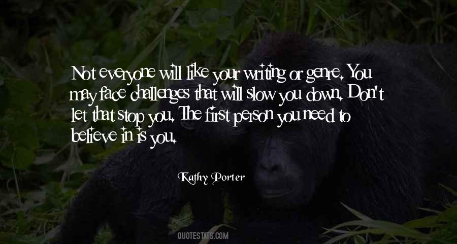 Not Everyone Will Like You Quotes #1455798
