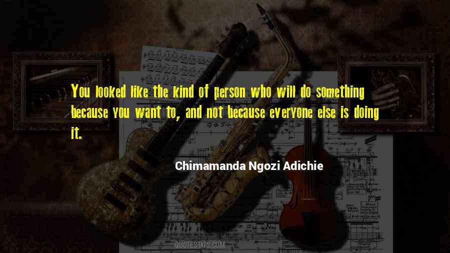 Not Everyone Will Like You Quotes #1676845
