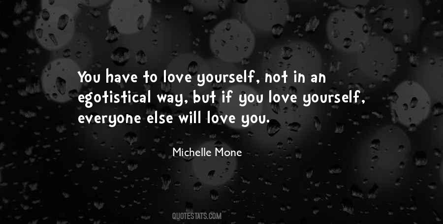 Not Everyone Will Love You Quotes #248251