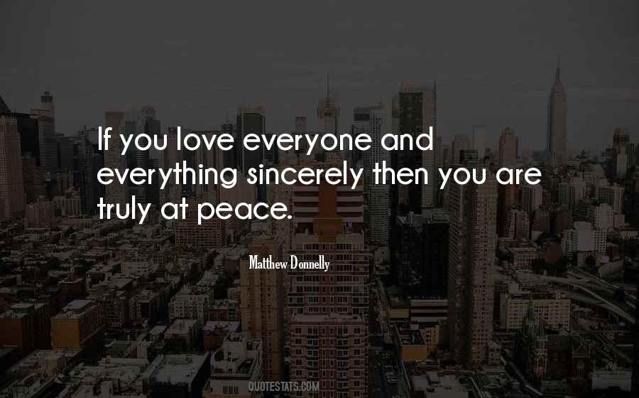 Not Everyone Will Love You Quotes #3943