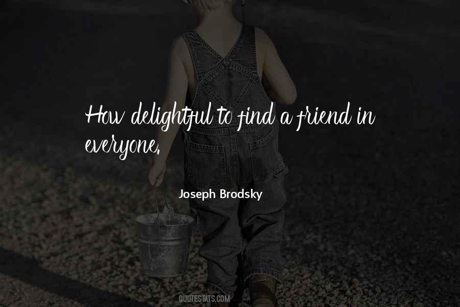 Not Everyone Your Friend Quotes #229830