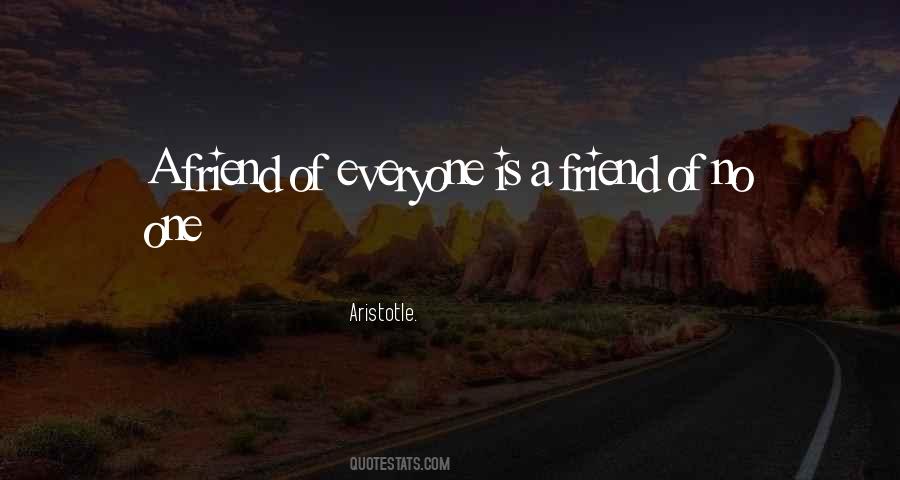 Not Everyone Your Friend Quotes #33052